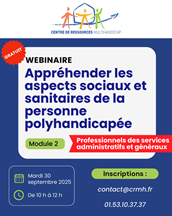 Initiation aux problématiques médicales des personnes polyhandicapées adultes